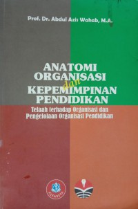 Image of Anatomi Organisasi Dan Kepemimpinan Pendidikan